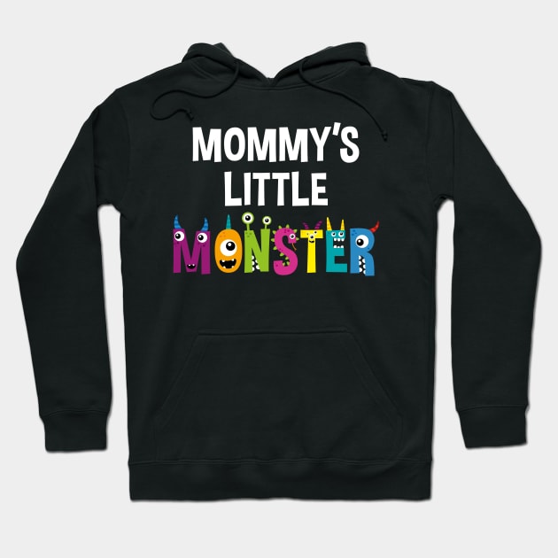 Mommy's Little Monster Hoodie by Tiny Mermaid